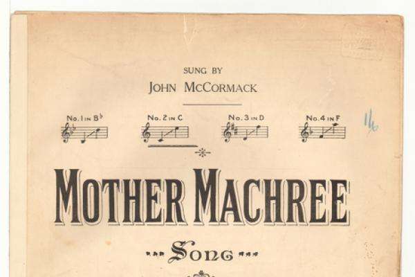 “Mother Machree” was published before the First World War, and remained a popular song throughout. (RC10520)