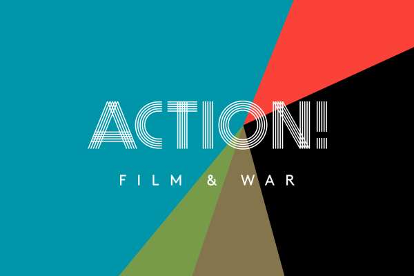 ACTION! Film & War