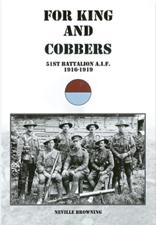 For King and cobbers: the history of the 51st Battalion AIF 1916–1919