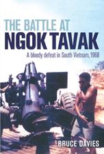 The battle at Ngok Tavak: a bloody defeat in South Vietnam, 1968